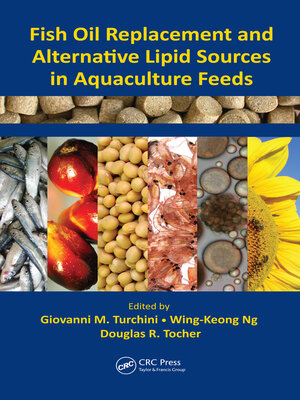 cover image of Fish Oil Replacement and Alternative Lipid Sources in Aquaculture Feeds